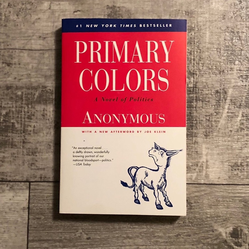 "Primary Colors" Trade Paperback Book 10th Anniversary Ed. NYT bestseller